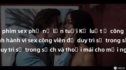 phim sex phụ nữ lớn tuổi Kỷ luật ở công viên: Chấn chỉnh hành vi sex công viên để duy trì sự trong sạch và thoải mái cho mọi người.